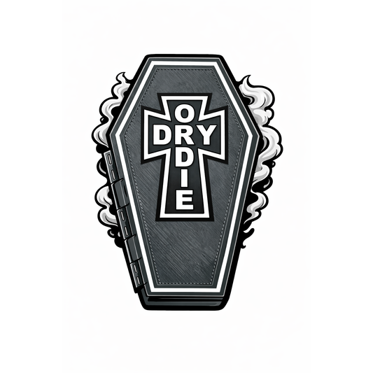 Stickers Dry Or Die Coffin Box